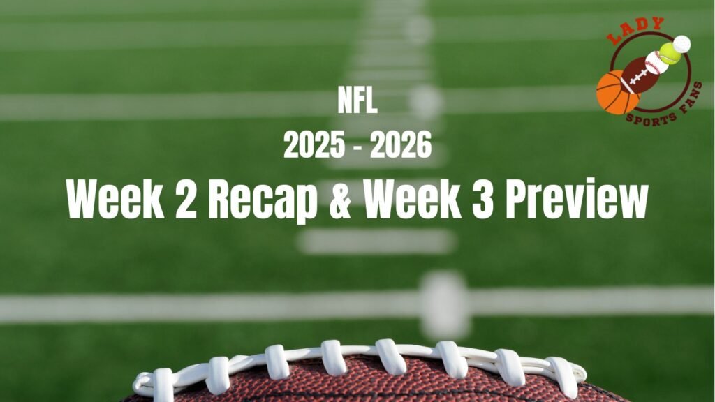 NFL Week 2 Recap & Week 3 Preview