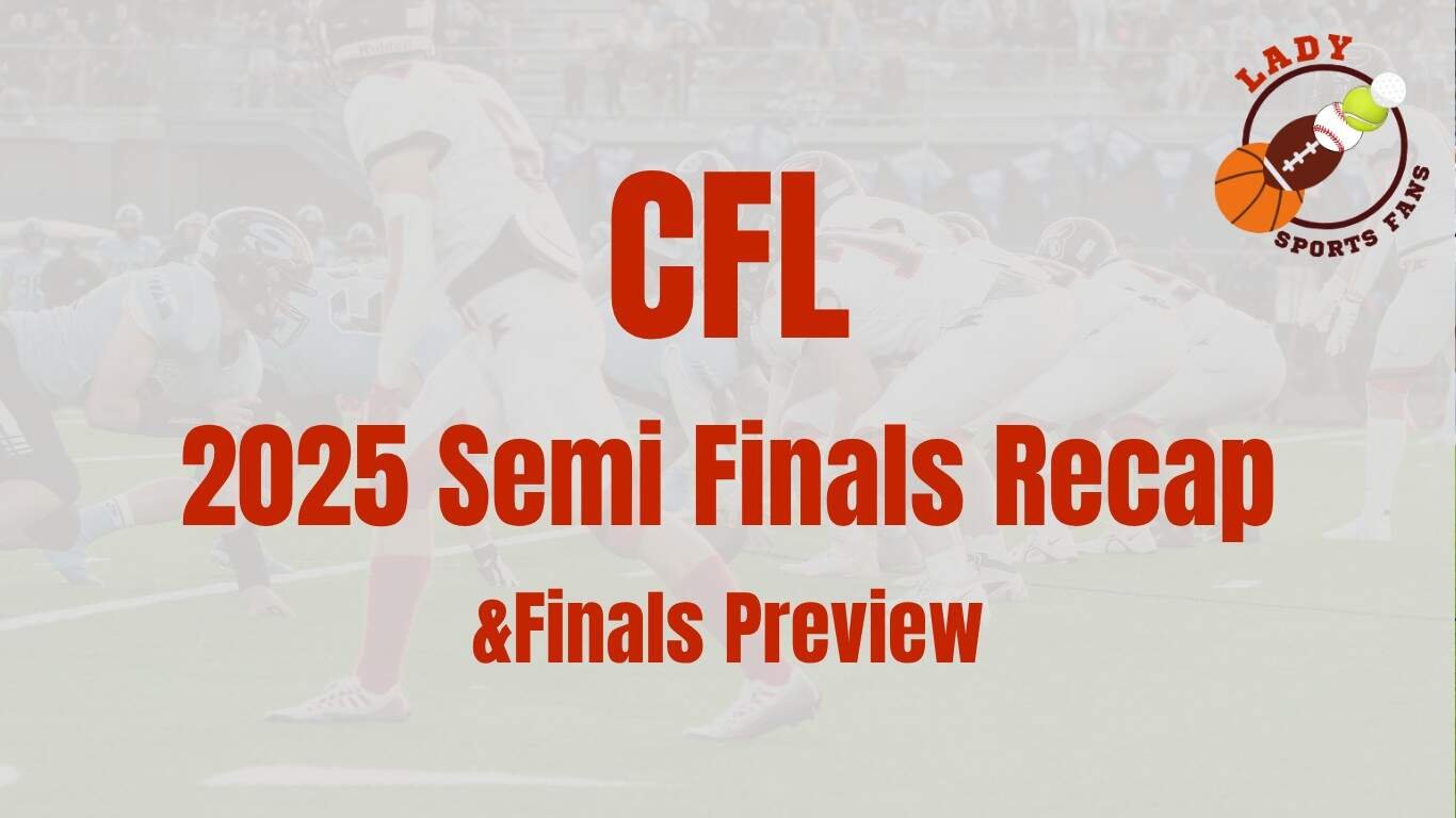CFL Playoffs: Semi-Finals Recap & Finals Preview