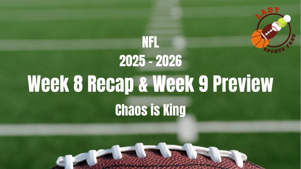 NFL Week 8 Recap & Week 9 Preview