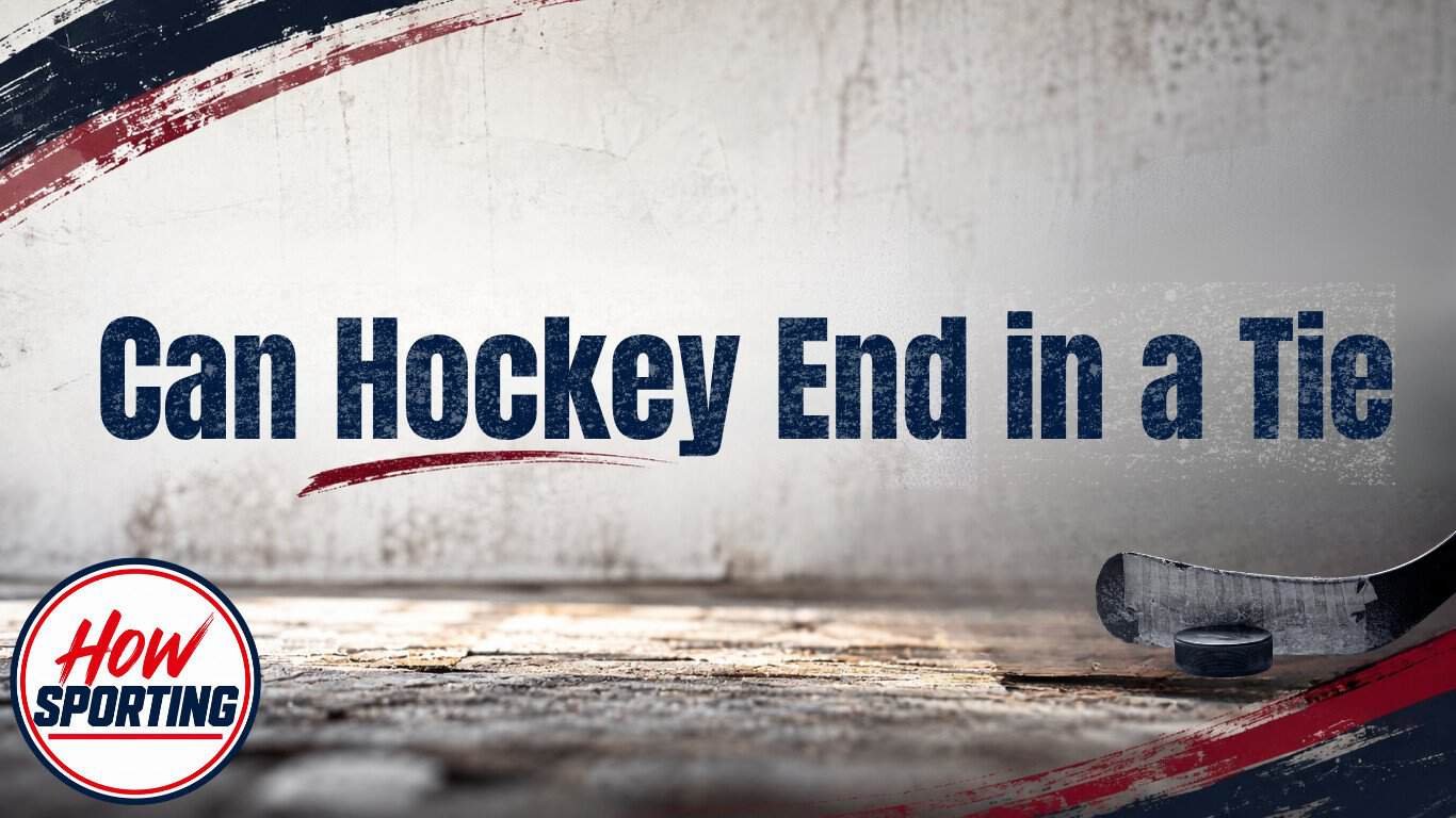 Can Hockey End in a Tie? NHL Overtime Rules Explained