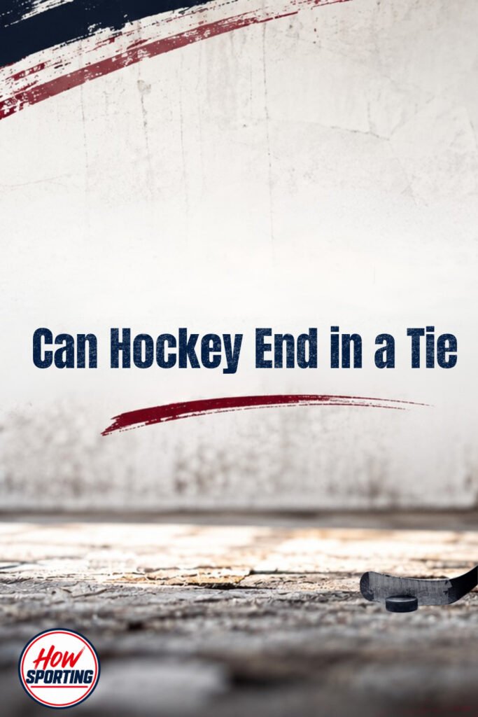 Can hockey end in a tie? Learn how NHL overtime works, when games go to a shootout, and why Stanley Cup Playoff overtime is different.
